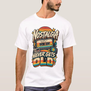 T-shirt La nostalgie ne vieillit jamais Rétro 90