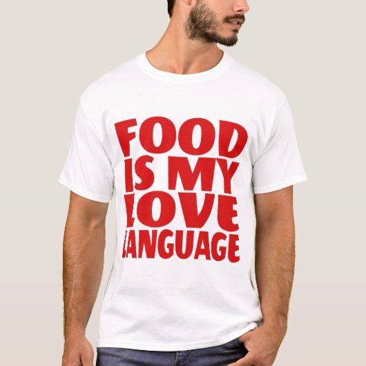 T-shirt La nourriture est ma langue d'amour (Devant)