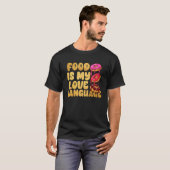 T-shirt La Nourriture Est Ma Langue D'Amour Donuts Gourmet (Devant entier)