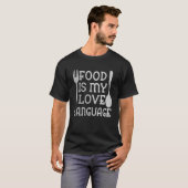 T-shirt La Nourriture Est Mon Amour Langue Gourmet Chef Ex (Devant entier)