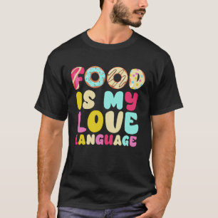 T-shirt La Nourriture Est Mon Amour Langue Gourmet Chef Ex