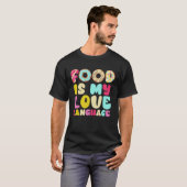 T-shirt La Nourriture Est Mon Amour Langue Gourmet Chef Ex (Devant entier)