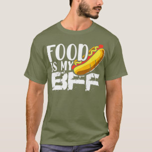 T-shirt La nourriture est mon BFF Funny Hot Dog Graphic Fo