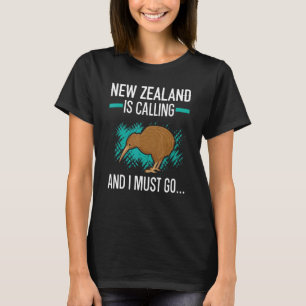 T-shirt La Nouvelle-Zélande Appelle Et Je Dois Aller À Kiw
