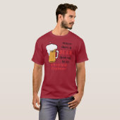 T-shirt Là où il y a bière - ingénieur électrique (Devant entier)