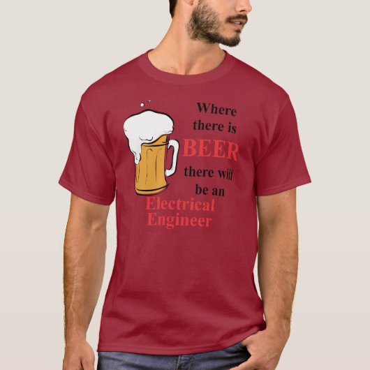 T-shirt Là où il y a bière - ingénieur électrique (Devant)