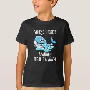 T-shirt Là où il y a une baleine il y a une vague Fond som