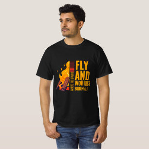 T-shirt Là où les étincelles coulent et les soucis brûlent
