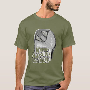 T-shirt Là où les Slapshots vont mourir (l'hockey)