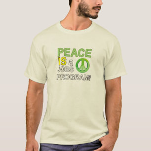 T-shirt La paix est un programme des travaux