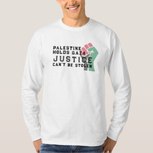 T-shirt La Palestine tient Gaza – La justice ne sera pas v
