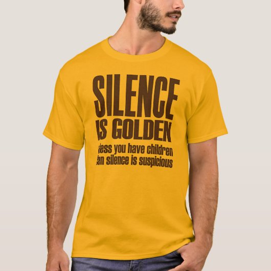 T-shirt la parole est d'argent le silence est d'or (Devant)