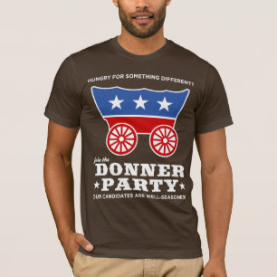 T-shirt La partie de Donner - affamée pour quelque chose