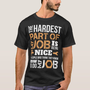 T-shirt La partie la plus difficile de mon travail Mécanic