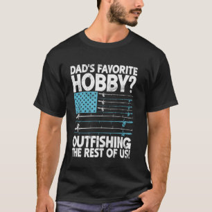 T-shirt La passion favorite de papa : surpasser les autres