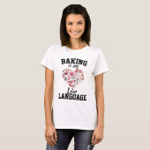T-shirt La pâtisserie est mon langage de l'amour - Boulang (Devant entier)
