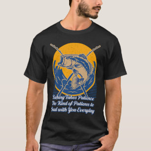 T-shirt La pêche demande de la patience Pêcheur mari et fe