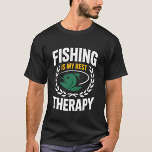 T-shirt La pêche est ma meilleure thérapie de soulagement