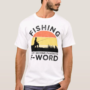 T-shirt La Pêche Est Mon Deuxième Mot F Préféré