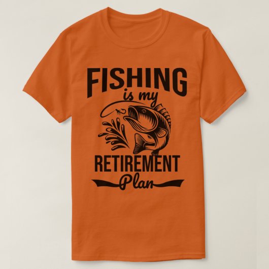 T-shirt La pêche est mon plan de retraite (Design devant)