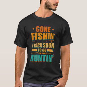 T-shirt La Pêche est partie être de retour Bientôt pour al
