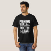 T-shirt La Pêche Fisher Résout La Plupart De Mes Problèmes (Devant entier)