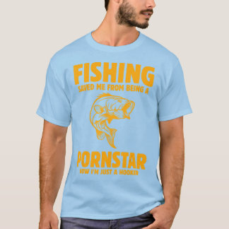 T-shirt La Pêche M'A Sauvé D'Être Une Pêche