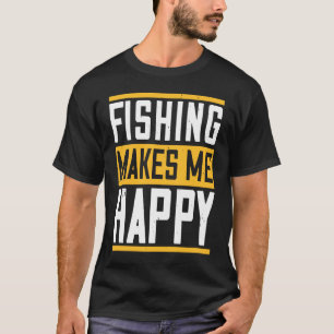 T-shirt La Pêche Me Rend Heureux