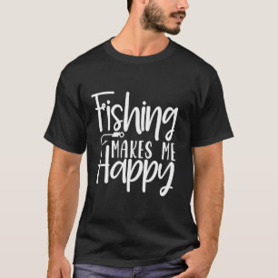 T-shirt La pêche me rend heureux Crochet de pêche Parfait