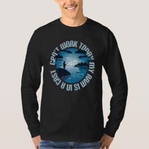 T-shirt La pêche ne peut pas fonctionner aujourd'hui Mon b