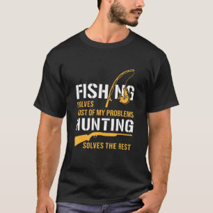 T-shirt La pêche résout la plupart de mes problèmes La cha