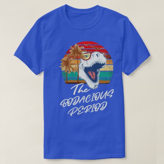 T-shirt La période bodacieuse (Design devant)