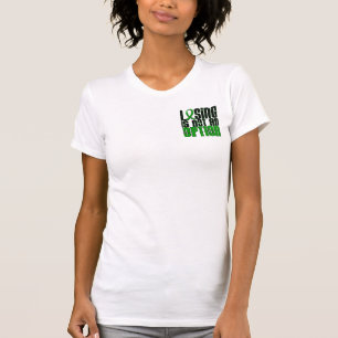 T-shirt La perte n'est pas une lésion cérébrale