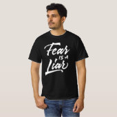 T-shirt La peur est un menteur (Devant entier)
