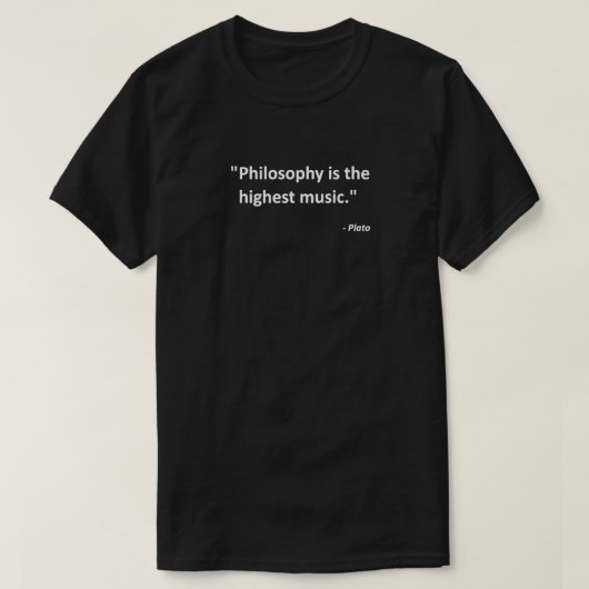 T-shirt La philosophie est la musique la plus élevée (Design devant)