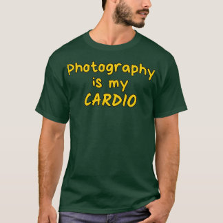 T-shirt La photographie est mon cardio Un grand cadeau amu