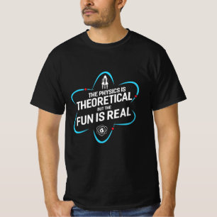 T-shirt La Physique Est Théorique Mais Le Plaisir Est Ré