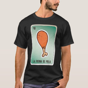 T-shirt La Pierna De Pollo Slang Mexicain Loterie Bingo Vo