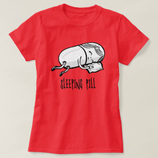 T-shirt La pilule dormante - Humour pharmaceutique