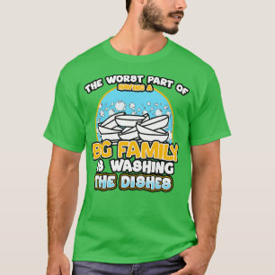 T-shirt La Pire Partie D'Avoir Une Grande Famille Est De S