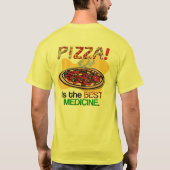 T-shirt La pizza est la meilleure médecine (Dos)