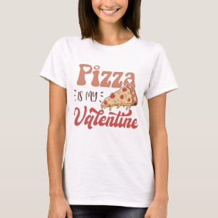 T-shirt La pizza est ma Saint Valentin