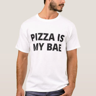 T-shirt La pizza est mon Bae