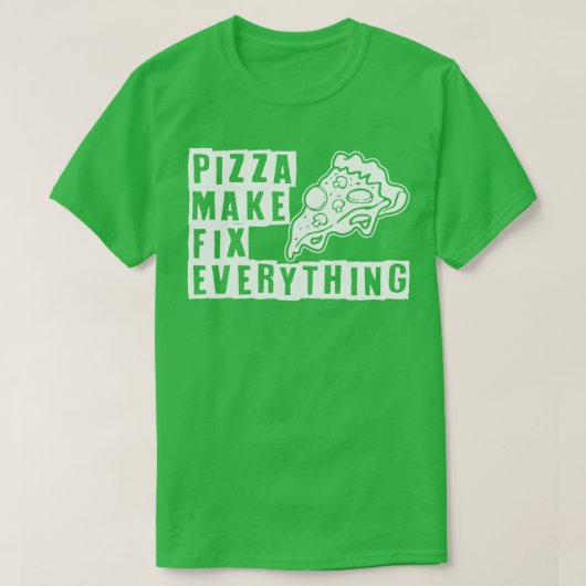 T-shirt La pizza fait tout réparer (Design devant)