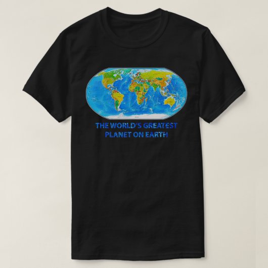 T-shirt La planète la plus grande au monde (Design devant)