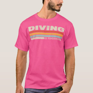 T-shirt La Plongée Est Fondamentale Pour Les Hommes Et La