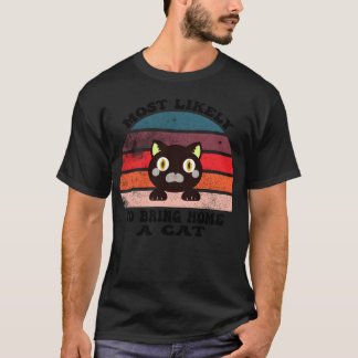 T-shirt La plupart de Likelyo ramènent chez eux un chat av