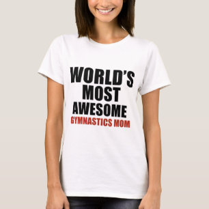 T-shirt La plupart de maman impressionnante de gymnastique