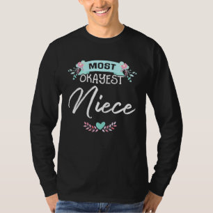 T-shirt La plupart Okayest Nièce Mothers Day Design