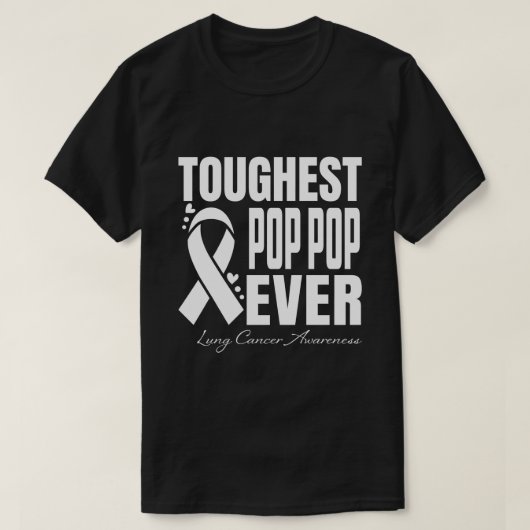 T-shirt La plus dure POP POP jamais Lung Cancer Sensibilis (Design devant)